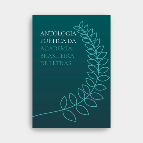 Antologia Poética da Academia Brasileira de Letras