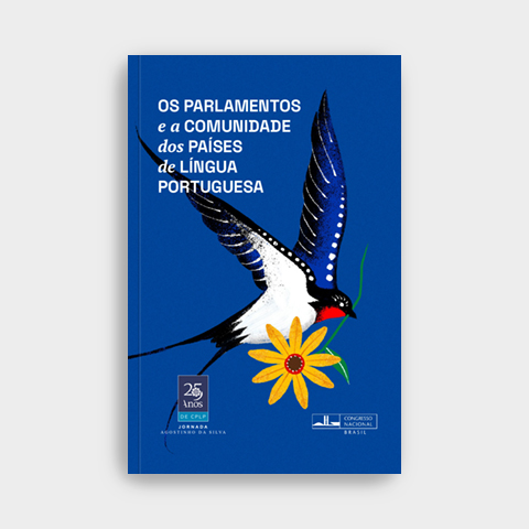 Os Parlamentos e a Comunidade dos Países de Língua Portuguesa